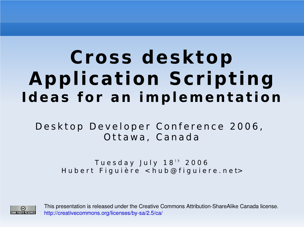 Cross Desktop Application Scripting I D E a S F O R a N I M P L E M E N T a T I O N