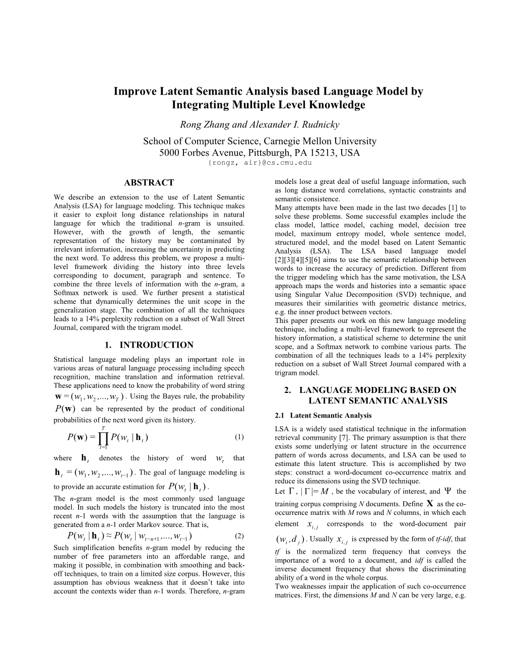 Improve Latent Semantic Analysis Based Language Model by Integrating Multiple Level Knowledge Rong Zhang and Alexander I