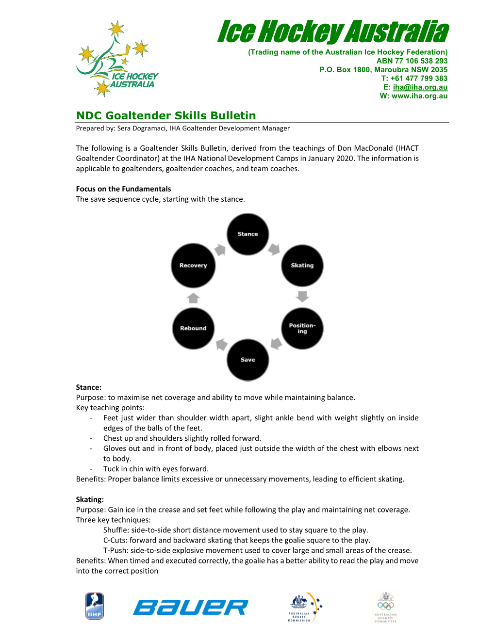 Goaltender Skills Bulletin Prepared By: Sera Dogramaci, IHA Goaltender Development Manager