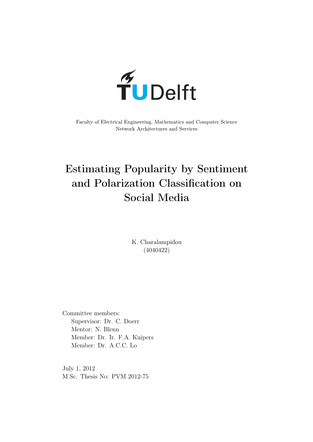 Estimating Popularity by Sentiment and Polarization Classiﬁcation on Social Media