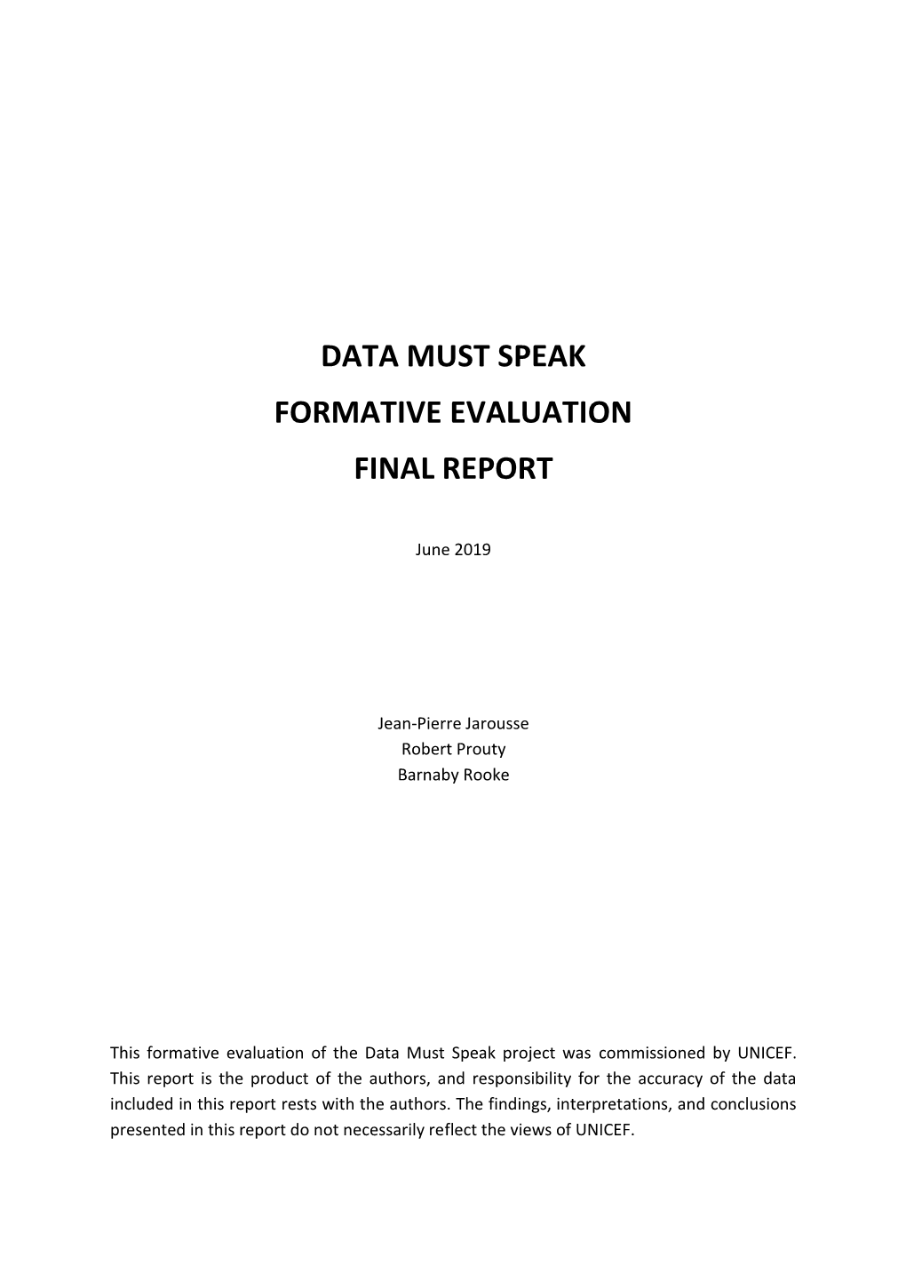 Data Must Speak Formative Evaluation Final Report