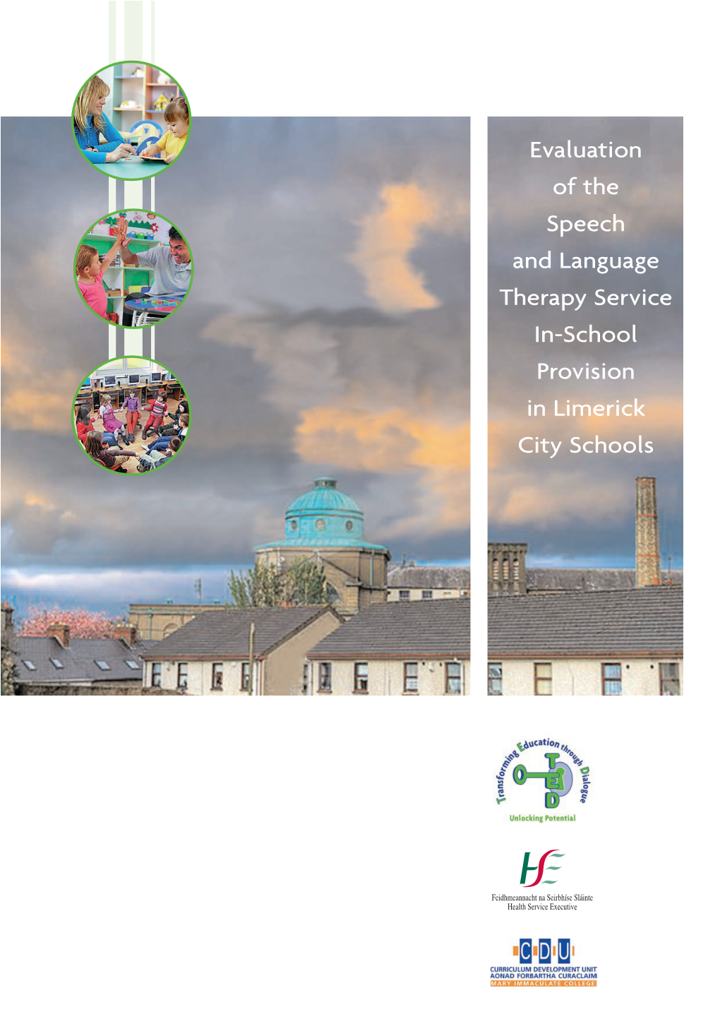 Evaluation of the Speech and Language Therapy Service In-School Provision in Limerick City Schools