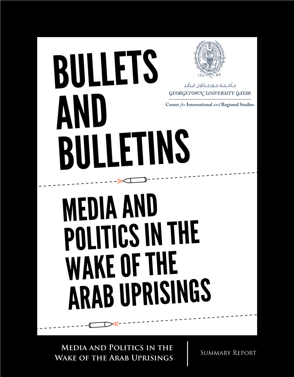 Media and Politics in the Wake of the Arab Uprisings Working Group Summary Report