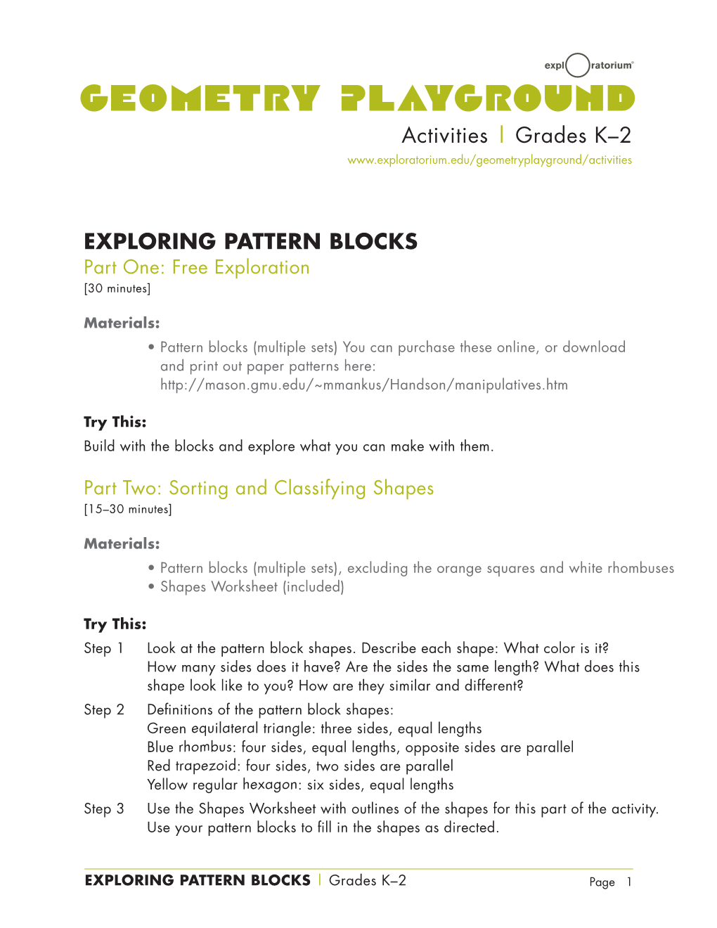 EXPLORING PATTERN BLOCKS Part One: Free Exploration [30 Minutes]