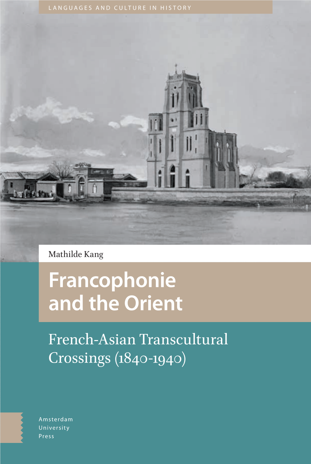 Francophonie and the Orient Francophonie the And