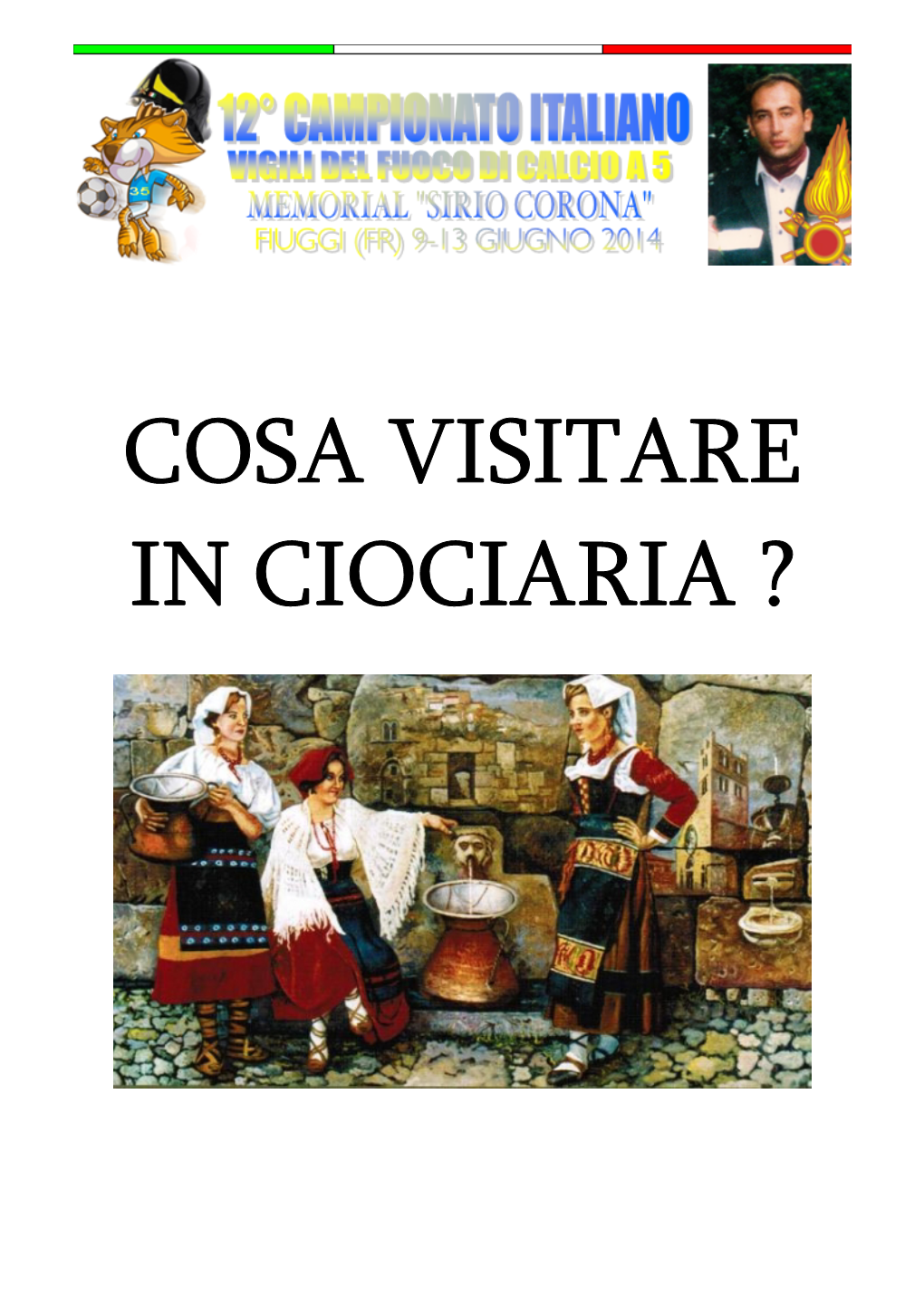 Cosa Visitare in Ciociaria ?