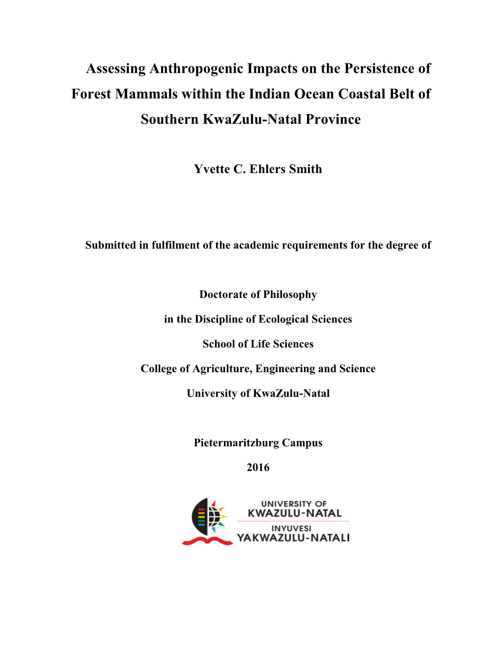 Assessing Anthropogenic Impacts on the Persistence of Forest Mammals Within the Indian Ocean Coastal Belt of Southern Kwazulu-Natal Province