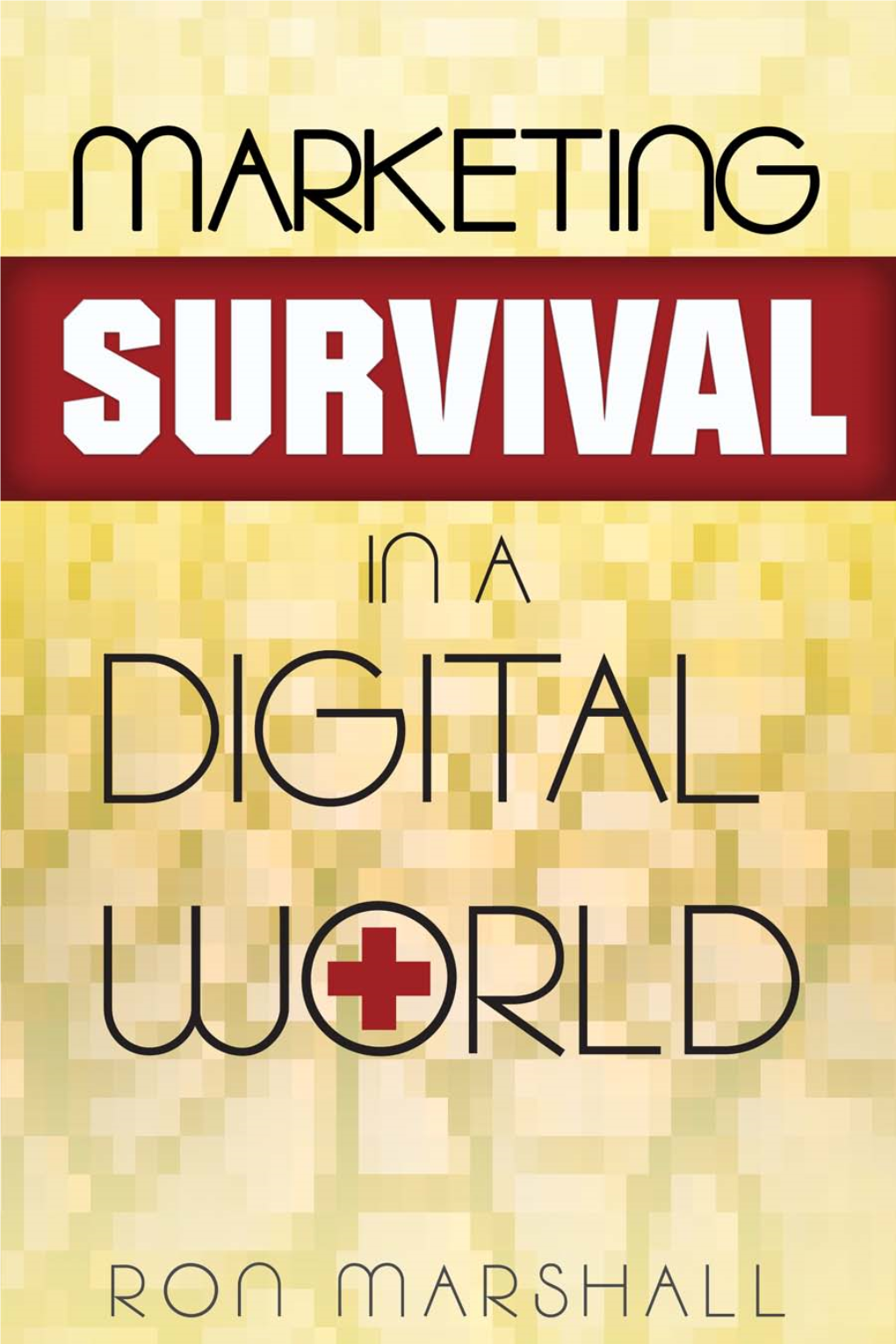 Marketing Survival in a Digital World