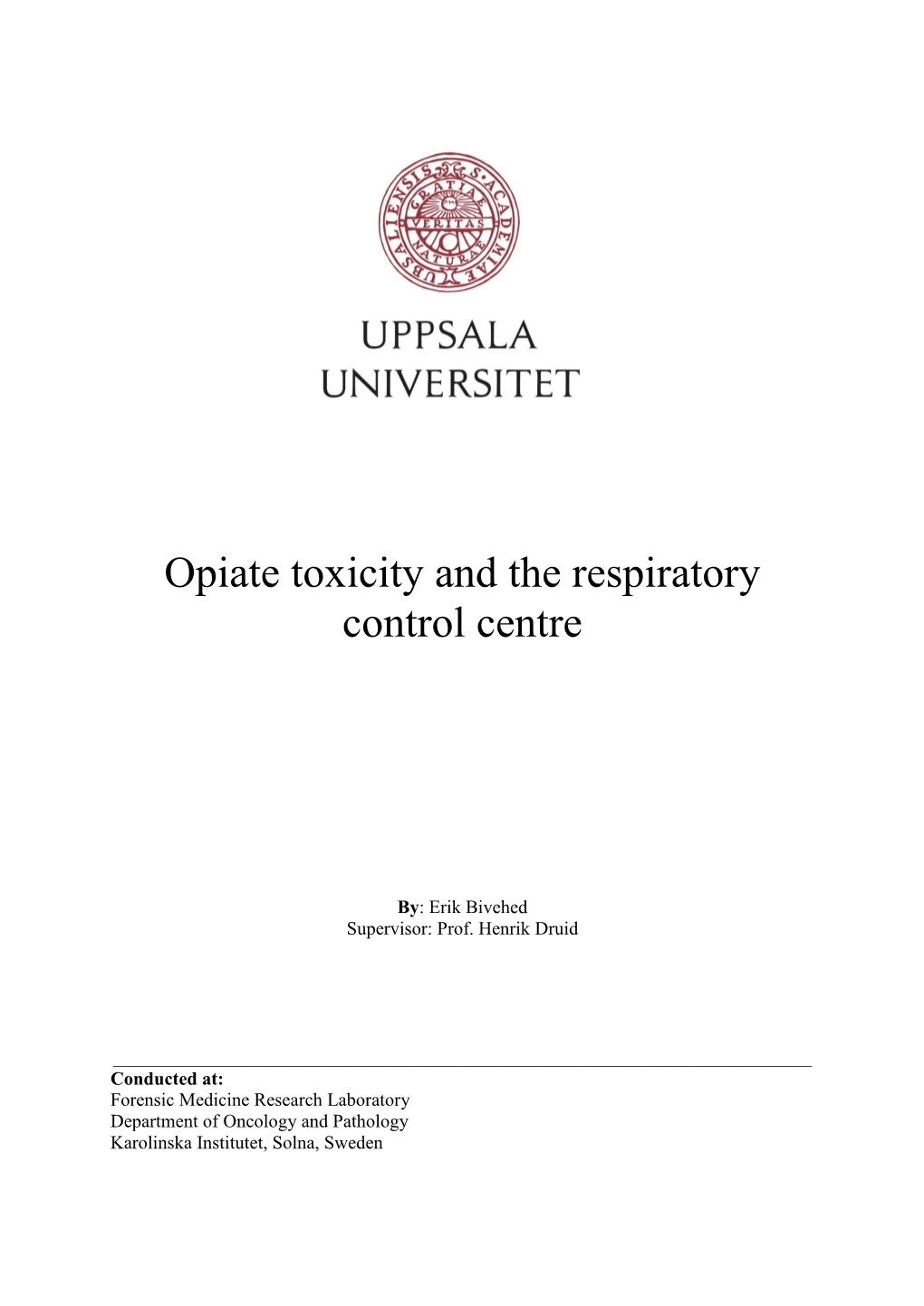 Opiate Toxicity and the Respiratory Control Centre