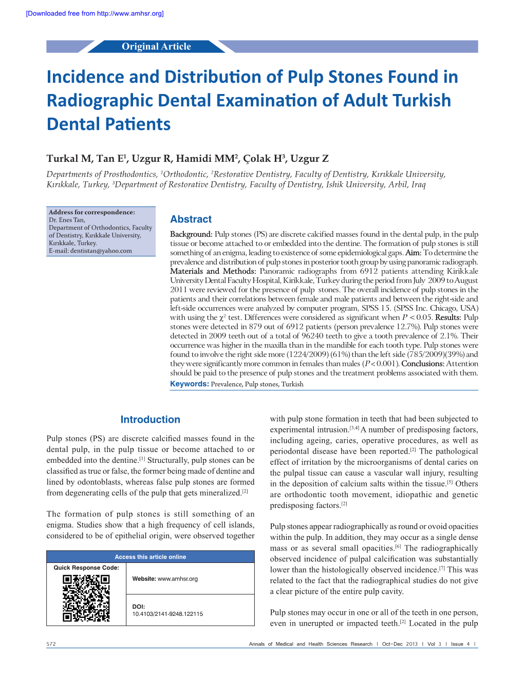 Incidence and Distribution of Pulp Stones Found in Radiographic Dental Examination of Adult Turkish Dental Patients
