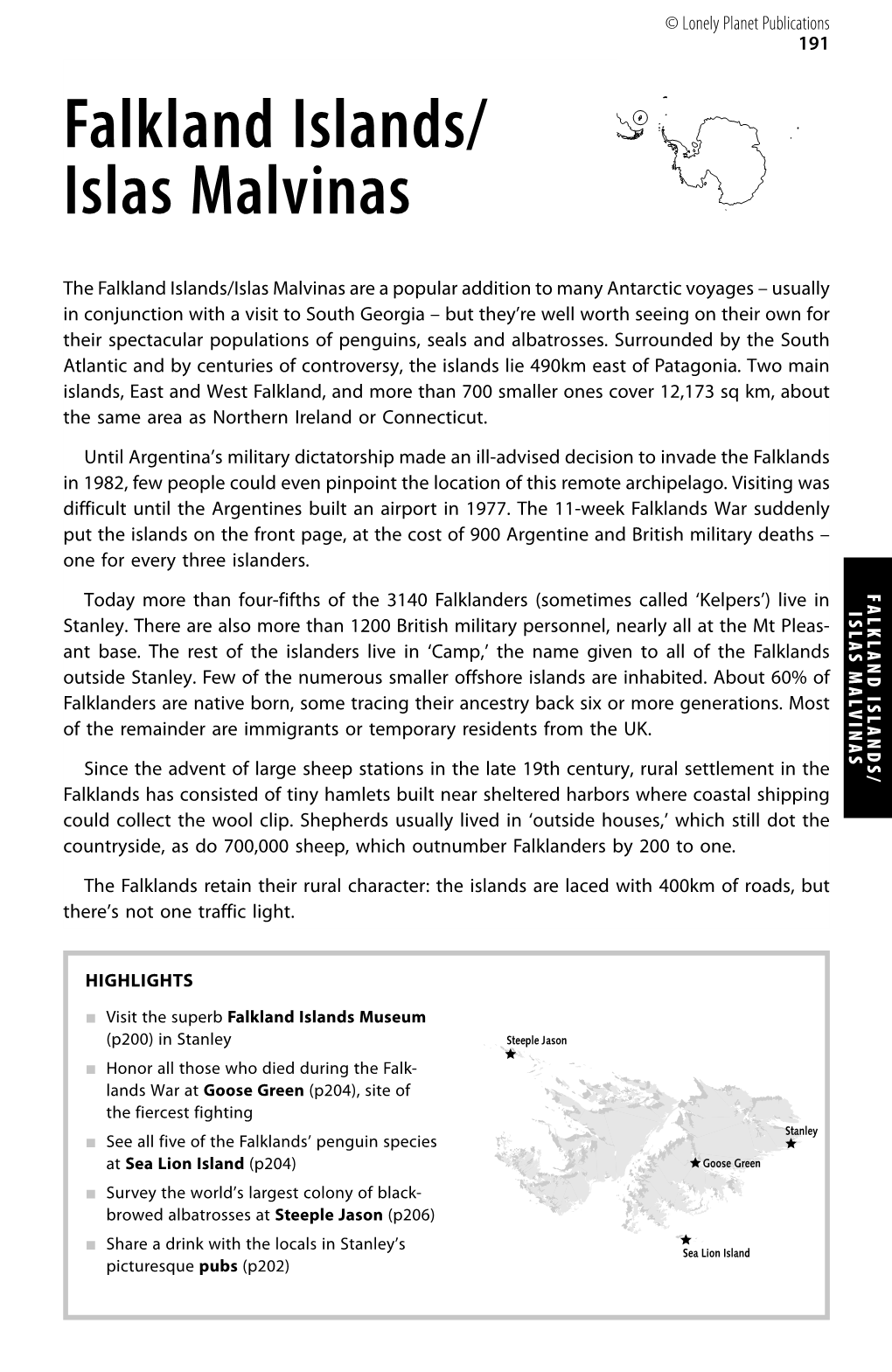 FALKLAND ISLANDS/ ISLAS MALVINAS Stanley 191 Goose Green Sea Lion Island © Lonely Planet Publications Planet Lonely © Steeple Jason