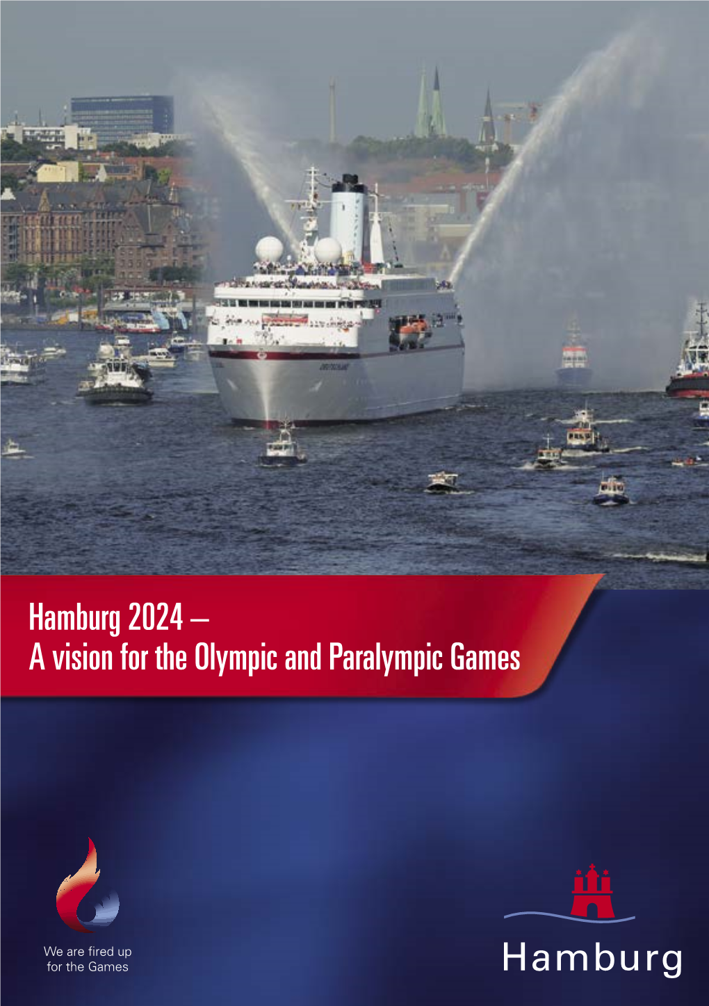 Hamburg 2024 – a Vision for the Olympic and Paralympic Games