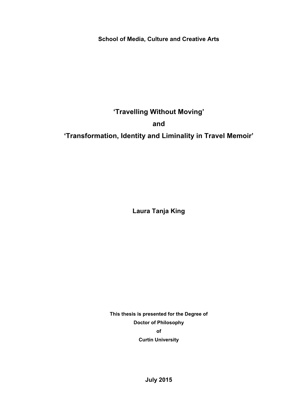 'Travelling Without Moving' and 'Transformation, Identity and Liminality in Travel Memoir'