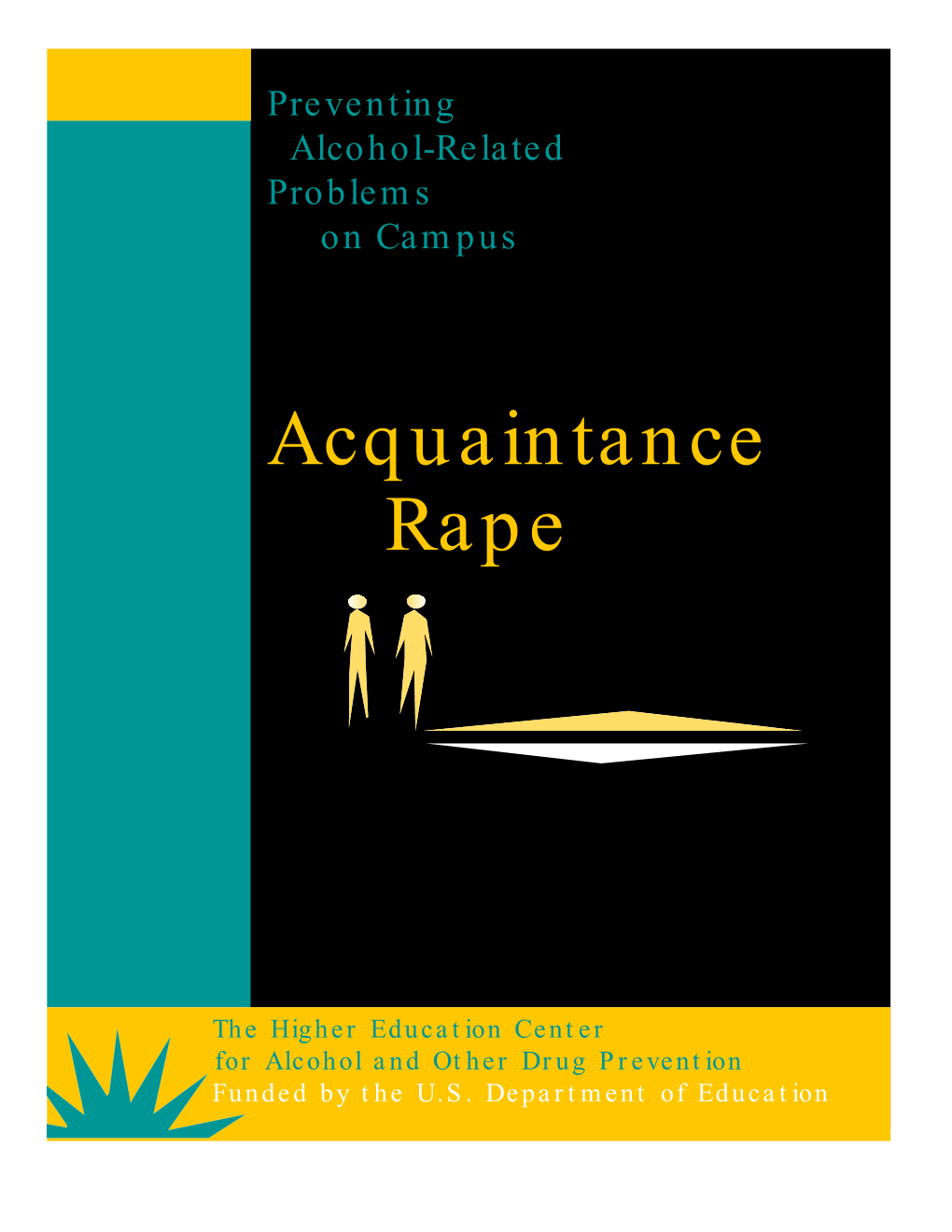 Preventing Alcohol-Related Problems on Campus: Acquaintance Rape