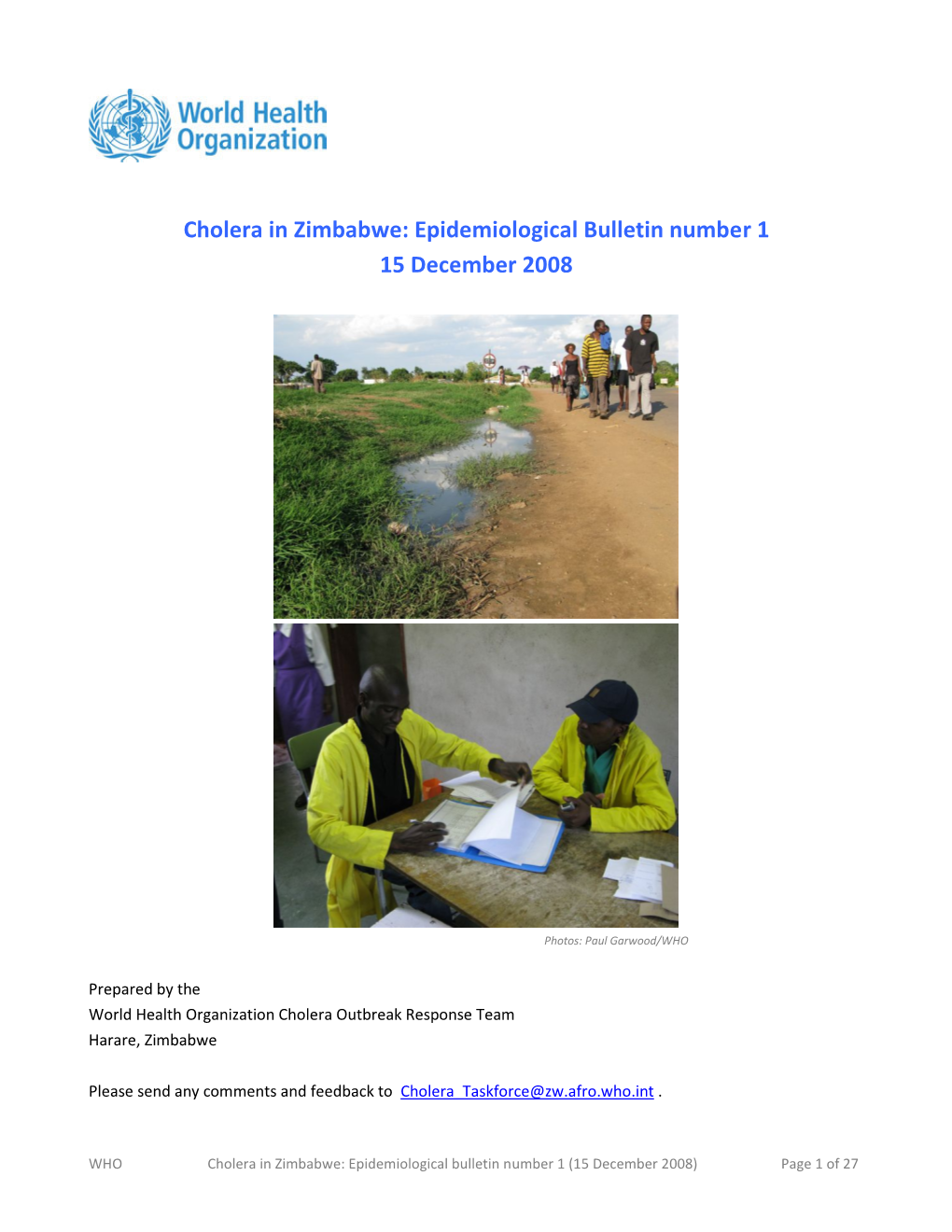 Cholera in Zimbabwe: Epidemiological Bulletin Number 1 15 December 2008