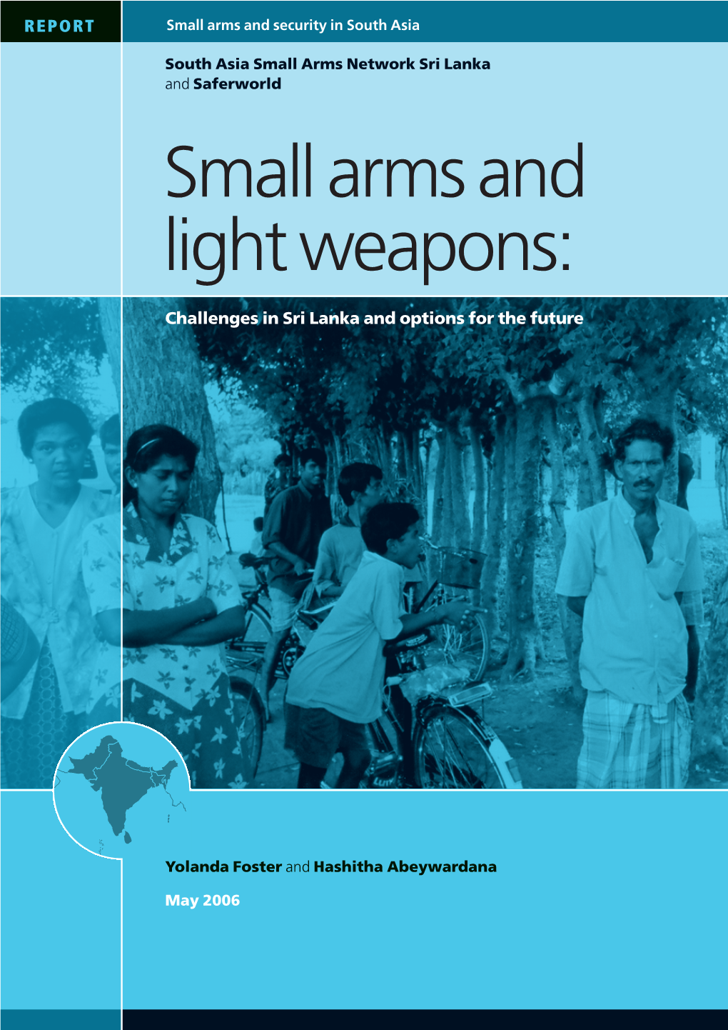 Small Arms and Light Weapons: Challenges in Sri Lanka and Options for the Future