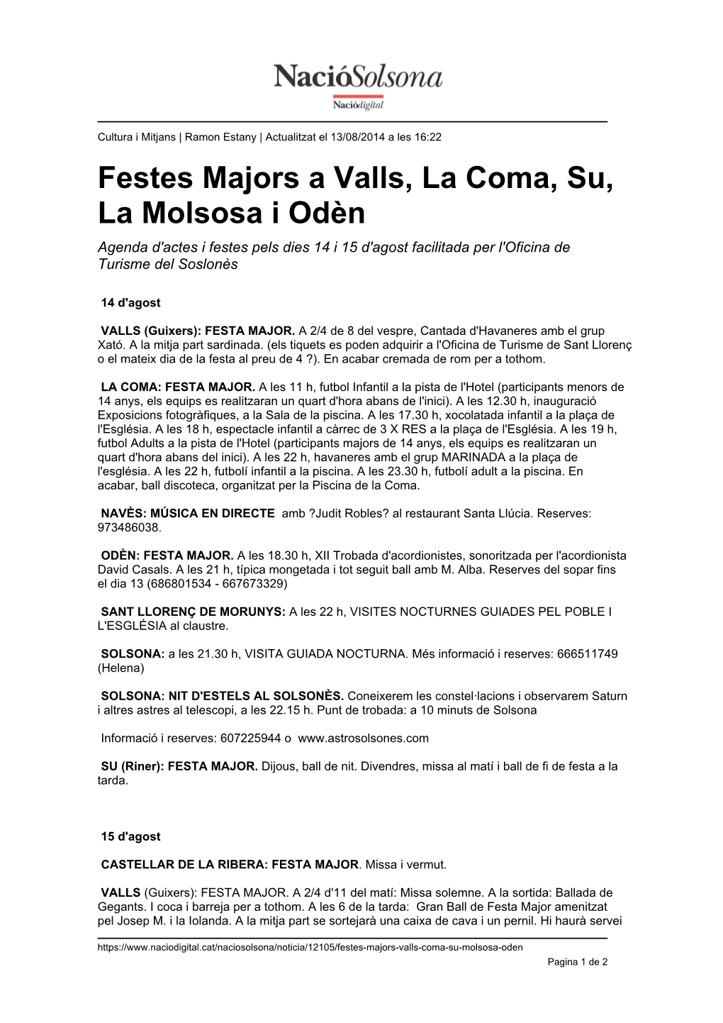 Festes Majors a Valls, La Coma, Su, La Molsosa I Odèn Agenda D'actes I Festes Pels Dies 14 I 15 D'agost Facilitada Per L'oficina De Turisme Del Soslonès