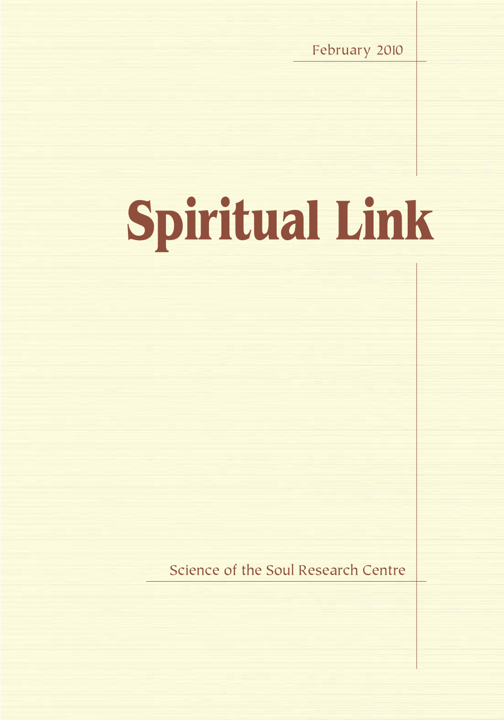 Spiritual Link February 2010 3 Our Mission Statement