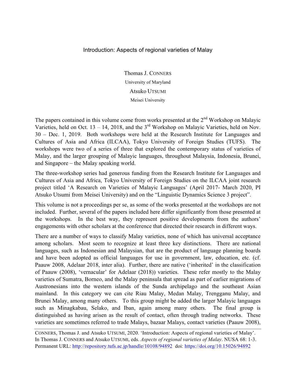 Introduction: Aspects of Regional Varieties of Malay Thomas J. CONNERS Atsuko UTSUMI the Papers Contained in This Volume Come F