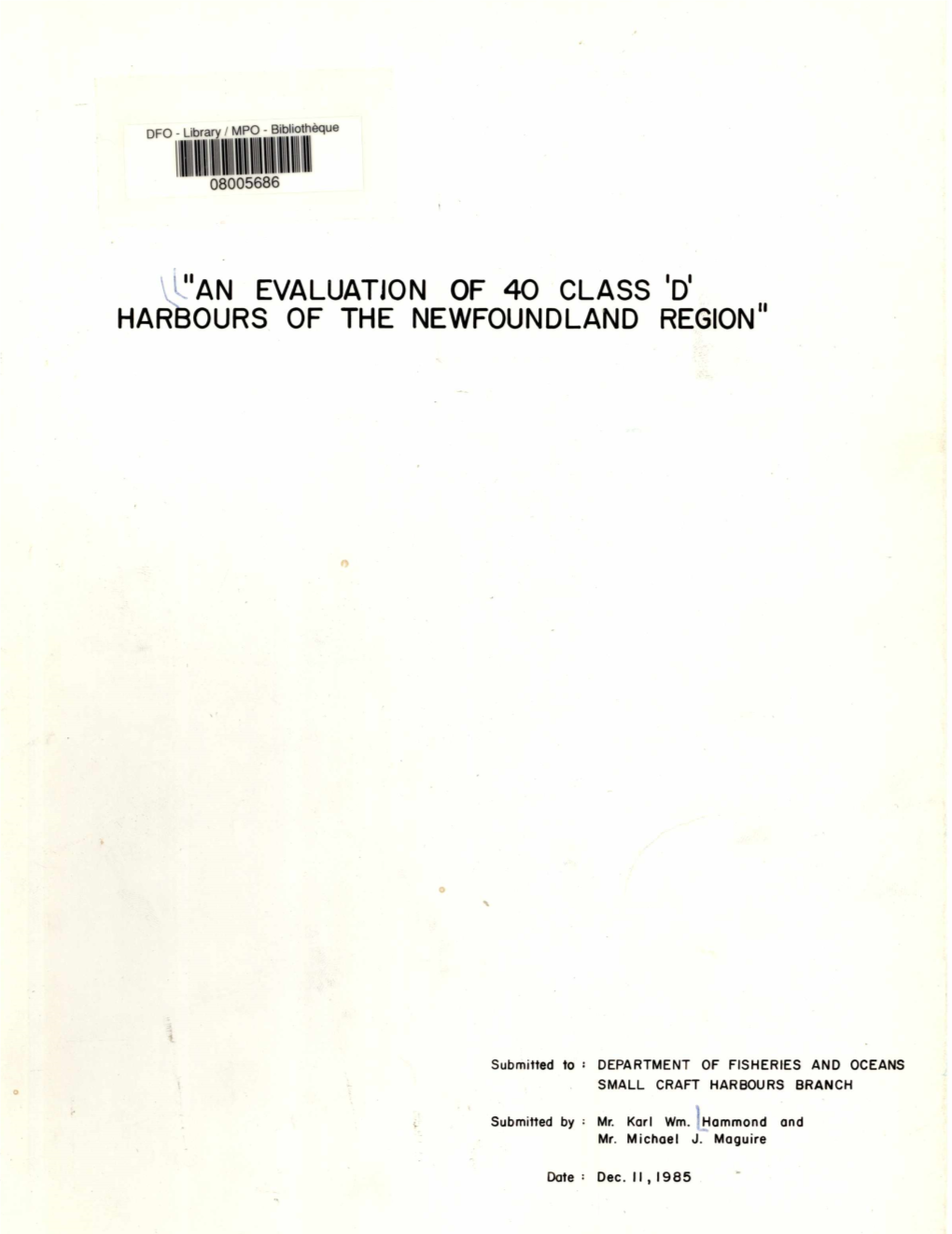 \ ("An Evaluation of 40 Class 'D' Harbours of the Newfoundland Region"