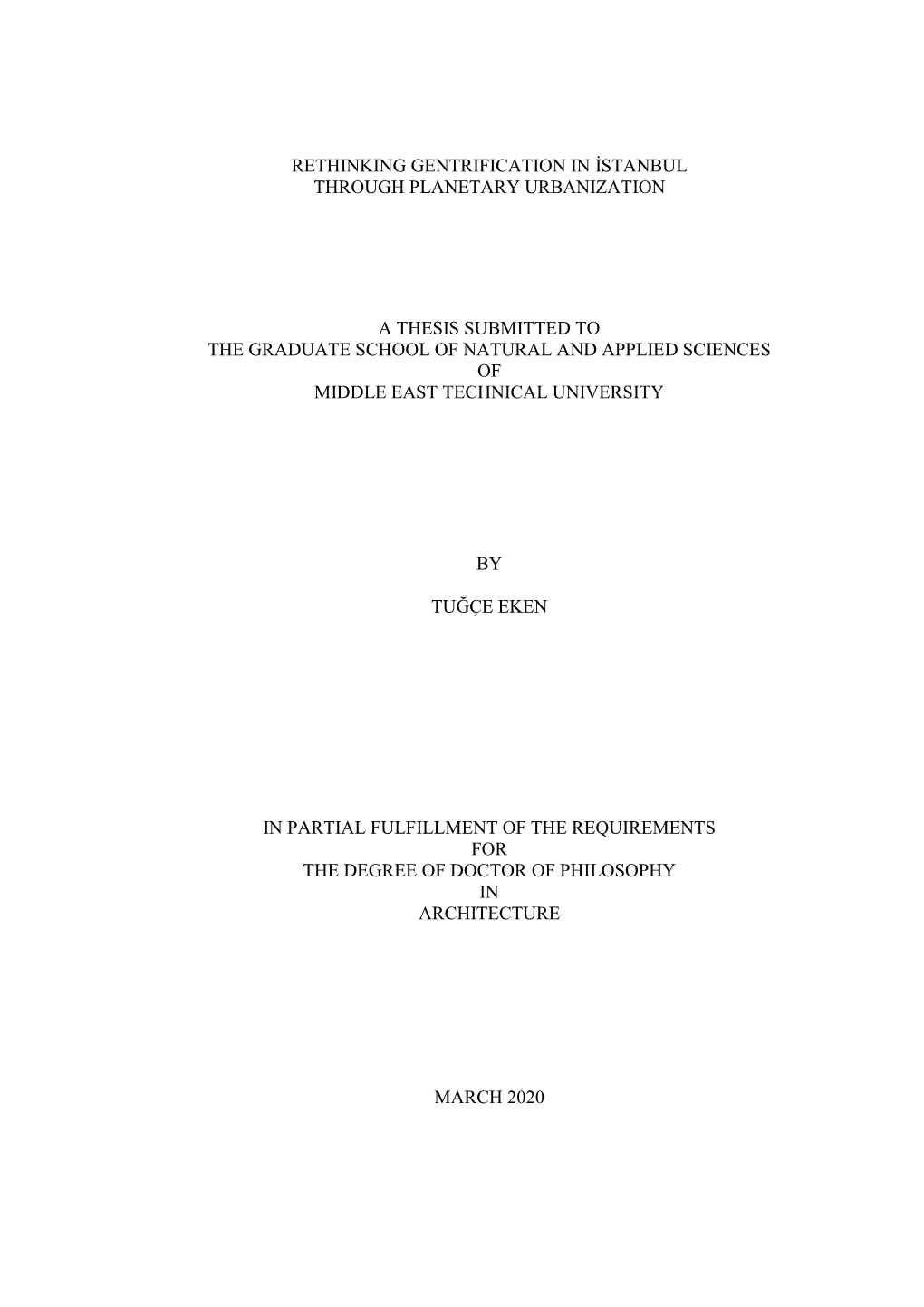 Rethinking Gentrification in Istanbul Through Planetary Urbanization a Thesis Submitted to the Graduate School of Natural