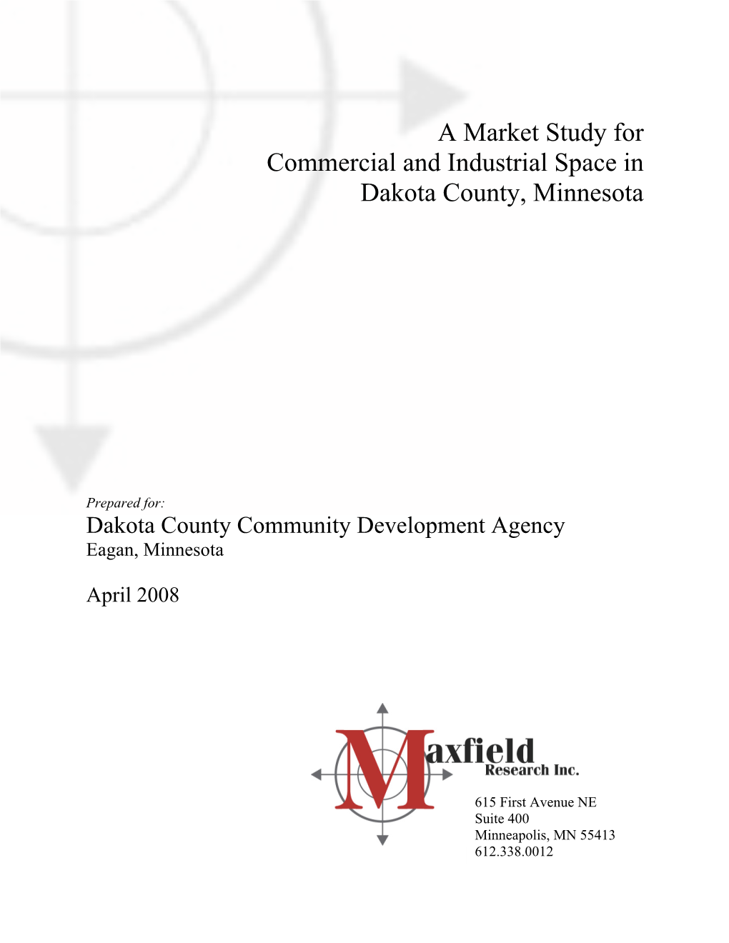 A Market Study for Commercial and Industrial Space in Dakota County, Minnesota