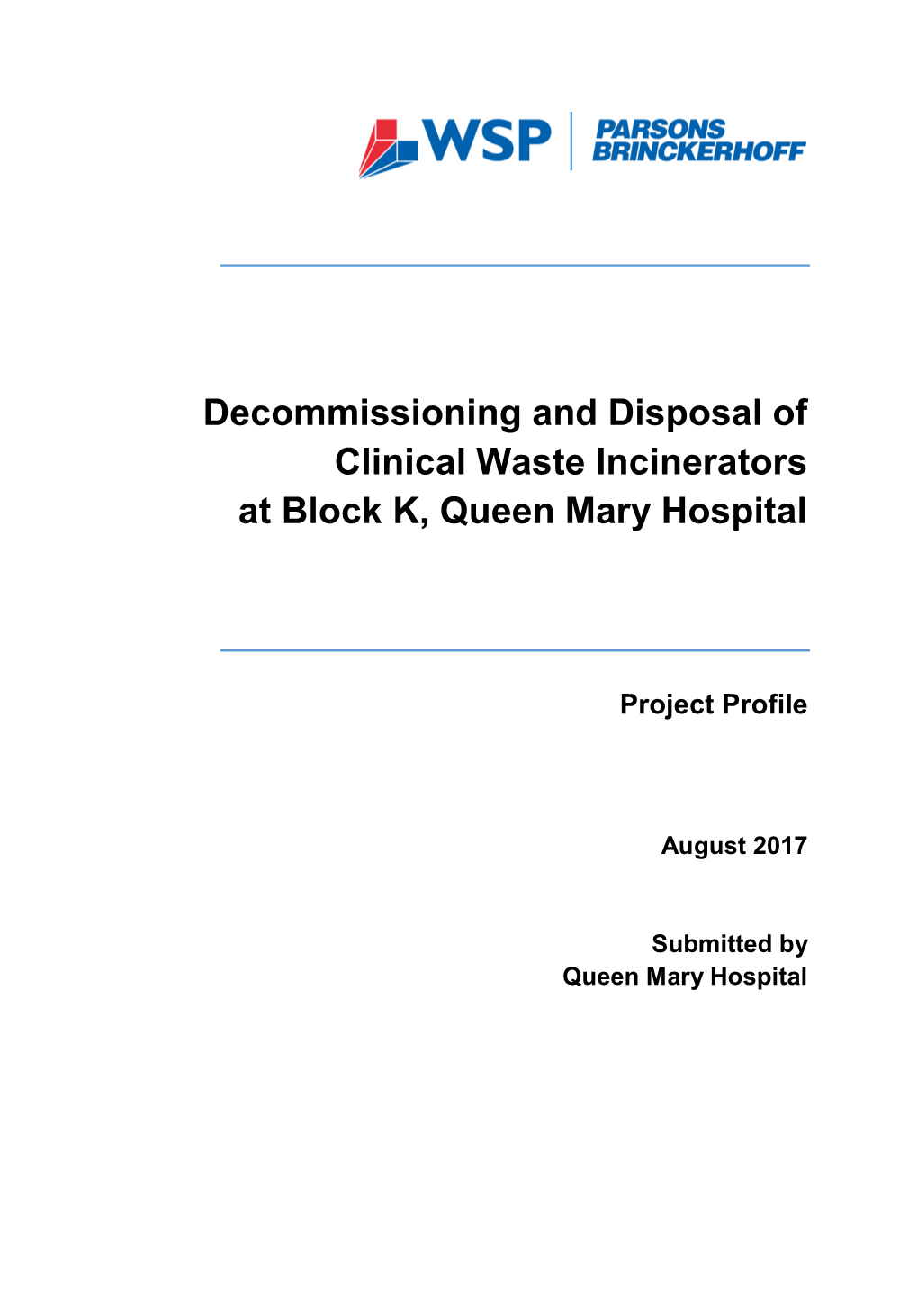 Decommissioning and Disposal of Clinical Waste Incinerators at Block K, Queen Mary Hospital