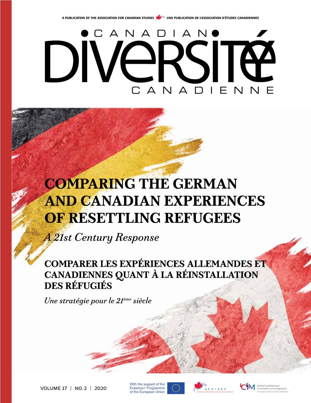 COMPARING the GERMAN and CANADIAN EXPERIENCES of RESETTLING REFUGEES a 21St Century Response