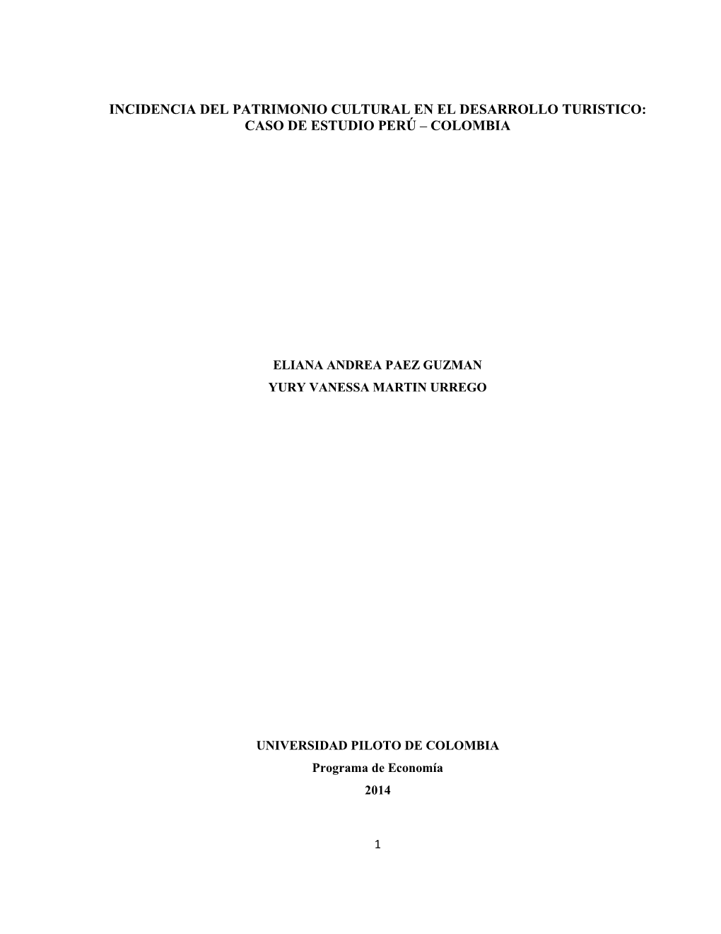 Incidencia Del Patrimonio Cultural En El Desarrollo Turistico: Caso De Estudio Perú – Colombia