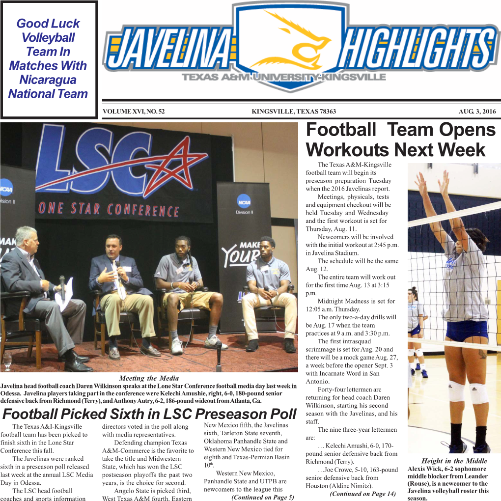 Football Team Opens Workouts Next Week the Texas A&M-Kingsville Football Team Will Begin Its Preseason Preparation Tuesday When the 2016 Javelinas Report