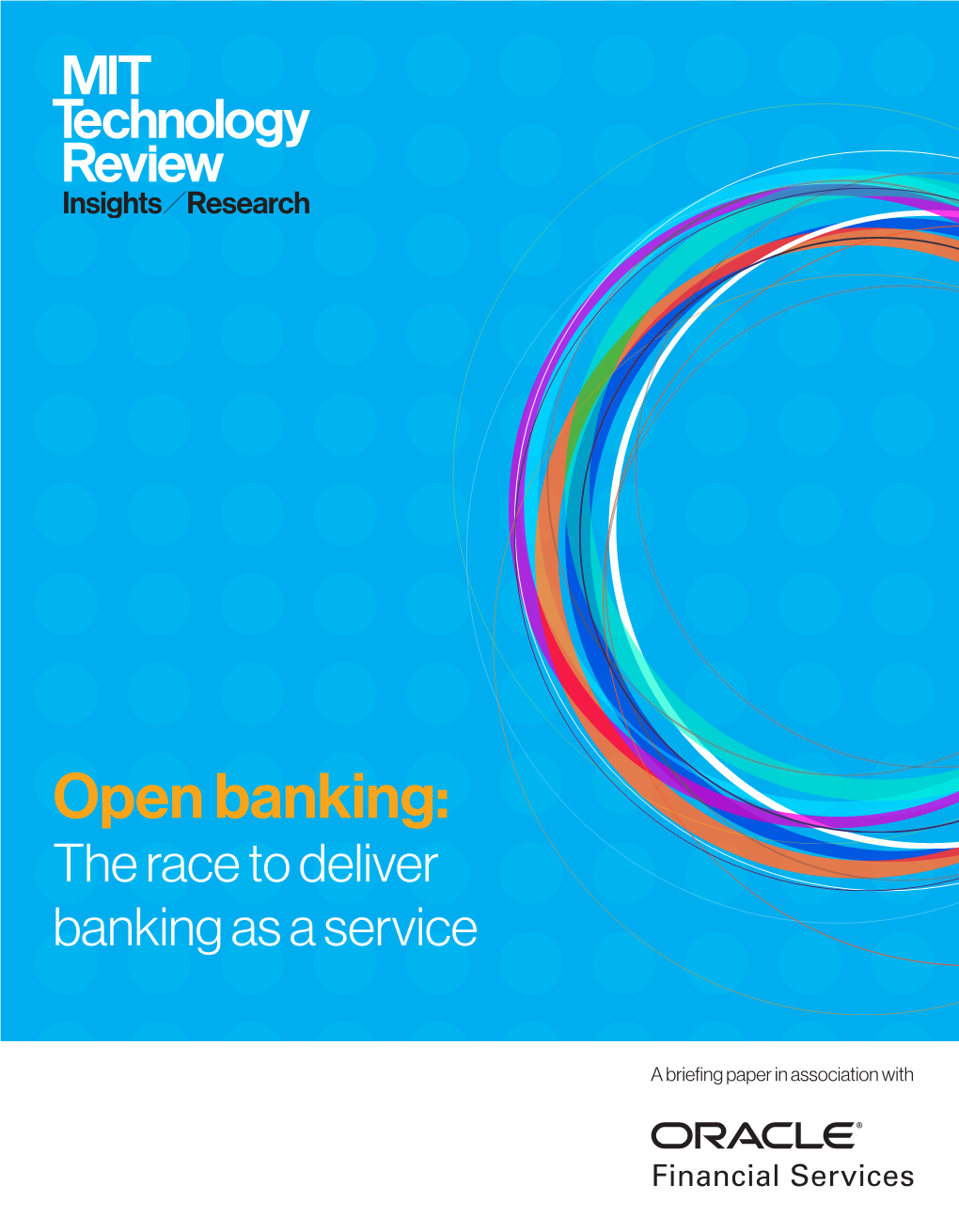 Open Banking: the Race to Deliver Banking As a Service