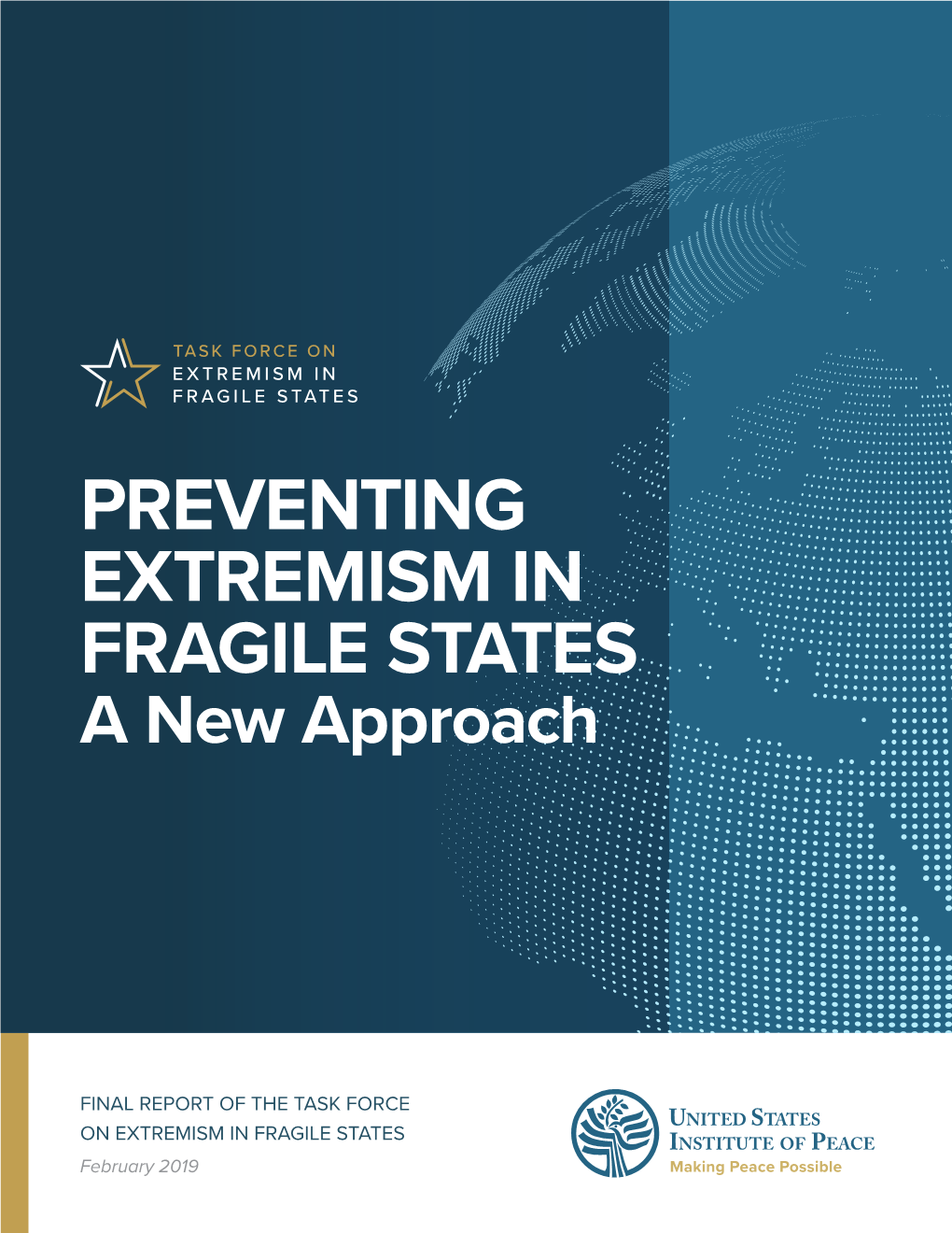 PREVENTING EXTREMISM in FRAGILE STATES a New Approach