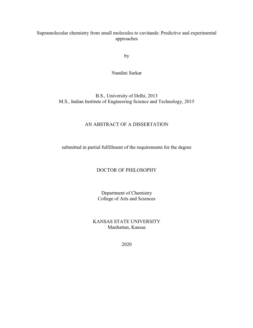 Supramolecular Chemistry from Small Molecules to Cavitands: Predictive and Experimental Approaches by Nandini Sarkar B.S., Unive
