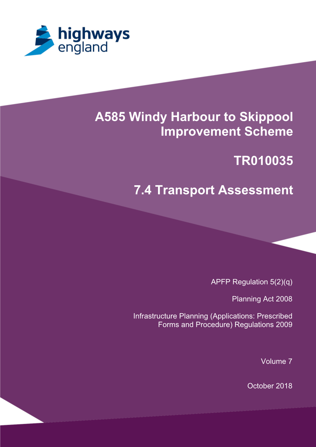 Highways England Is Proposing an Improvement to the A585 Corridor West of the Windy Harbour Junction