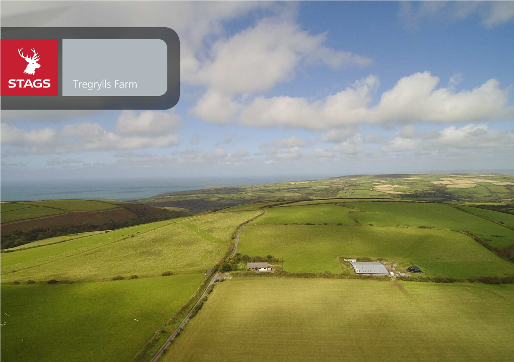 Tregrylls Farm Tregrylls Farm Lesnewth, Boscastle, PL35 0HT Boscastle 3 Miles A39 Davidstow 2.5 Miles A30 Nr Launceston 13 Miles