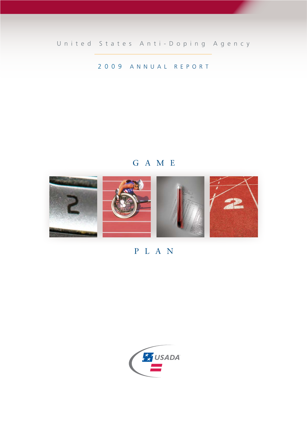 Game Plan 2012, Which Serves As the Roadmap for USADA Over the Next Four Years