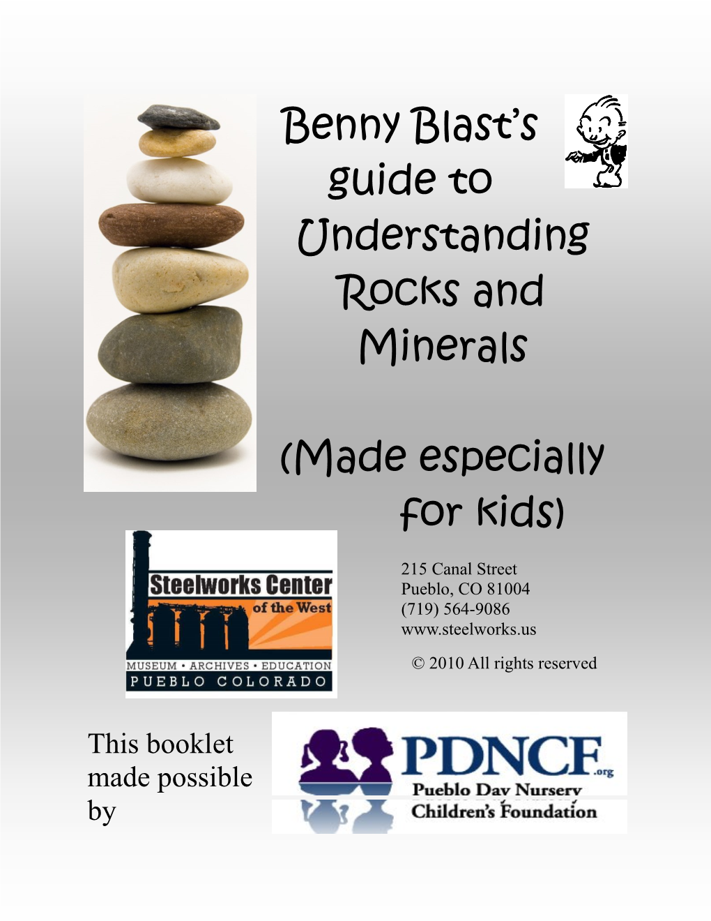 Benny Blast's Guide to Understanding Rocks and Minerals