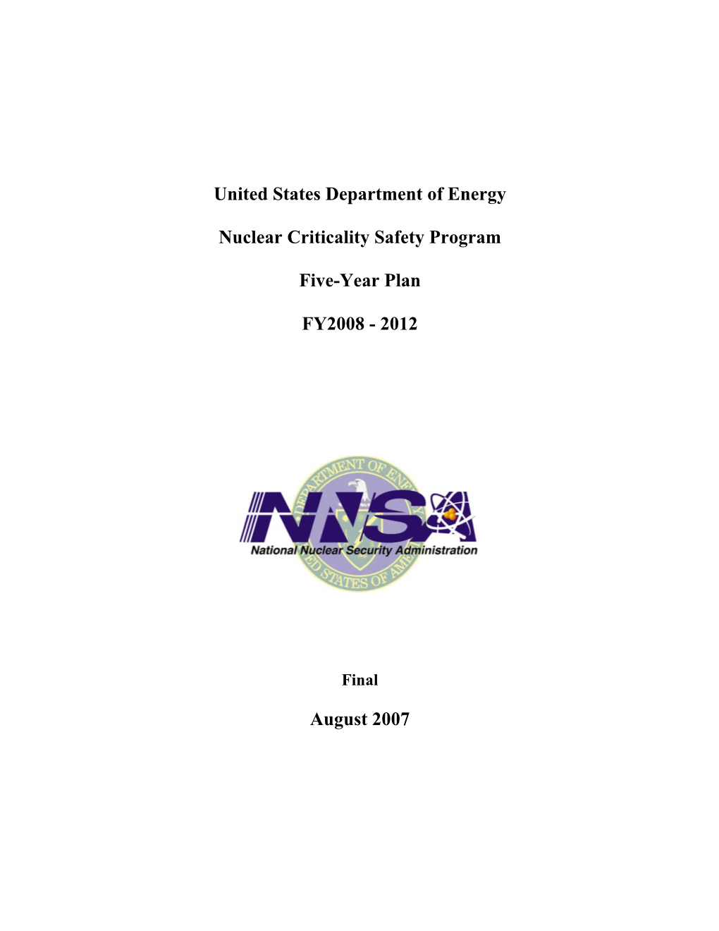 United States Department of Energy Nuclear Criticality Safety Program Five-Year Plan