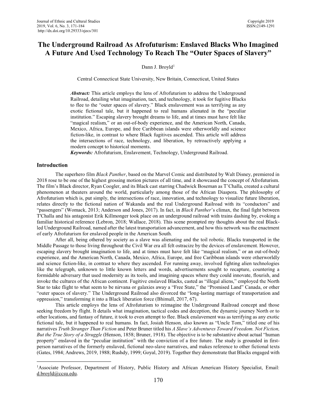 The Underground Railroad As Afrofuturism: Enslaved Blacks Who Imagined a Future and Used Technology to Reach the “Outer Spaces of Slavery”