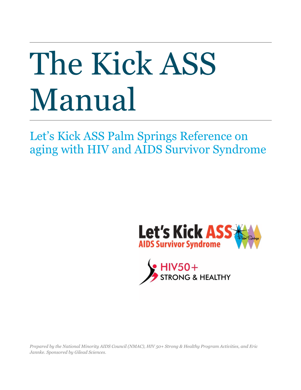 Kick ASS Manual