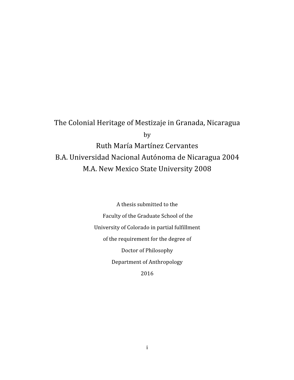 The Colonial Heritage of Mestizaje in Granada, Nicaragua by Ruth María Martínez Cervantes B.A