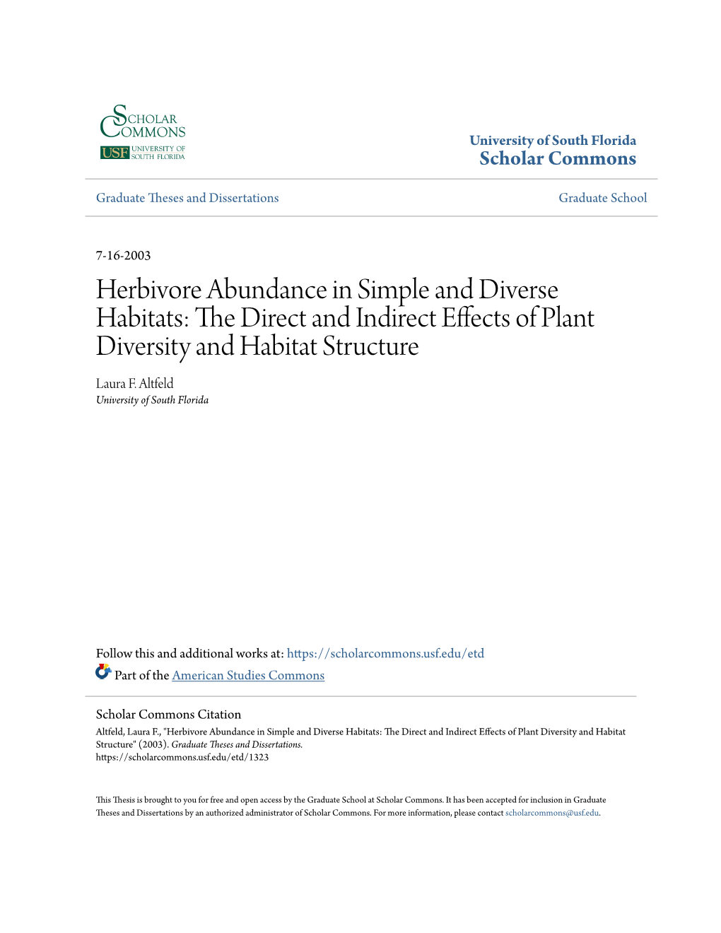 Herbivore Abundance in Simple and Diverse Habitats: the Direct and Indirect Effects of Plant Diversity and Habitat Structure Laura F