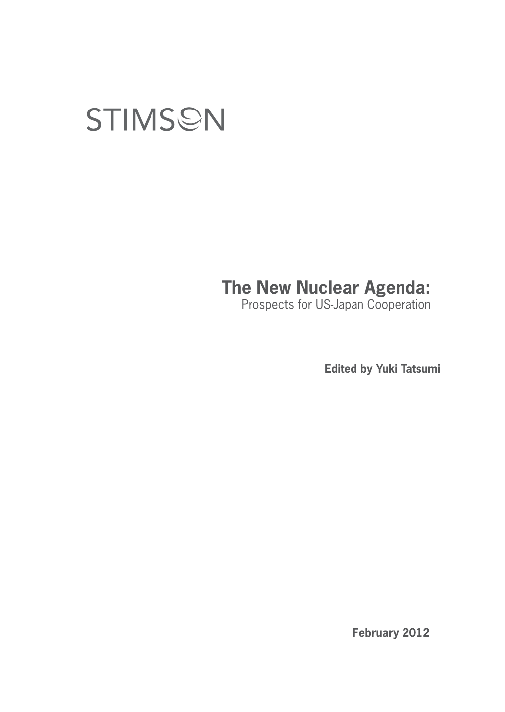 The New Nuclear Agenda: Prospects for US-Japan Cooperation