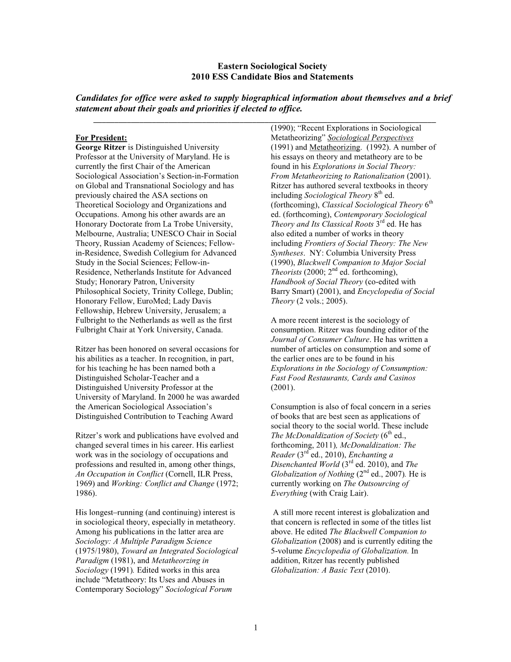 Eastern Sociological Society 2010 ESS Candidate Bios and Statements