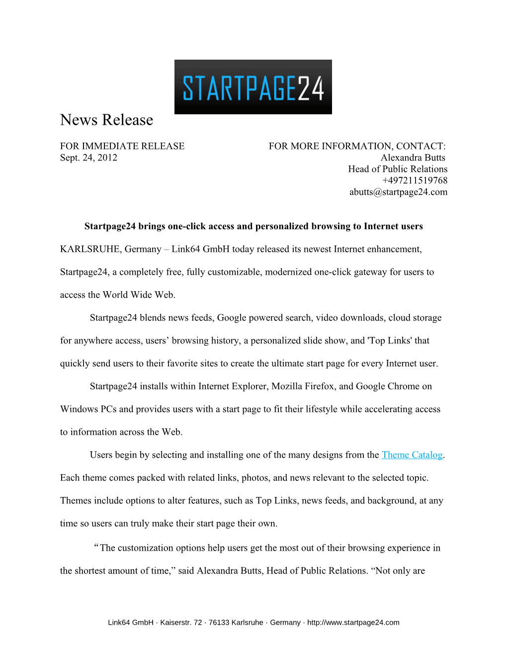 For Immediate Release for More Information, Contact s7