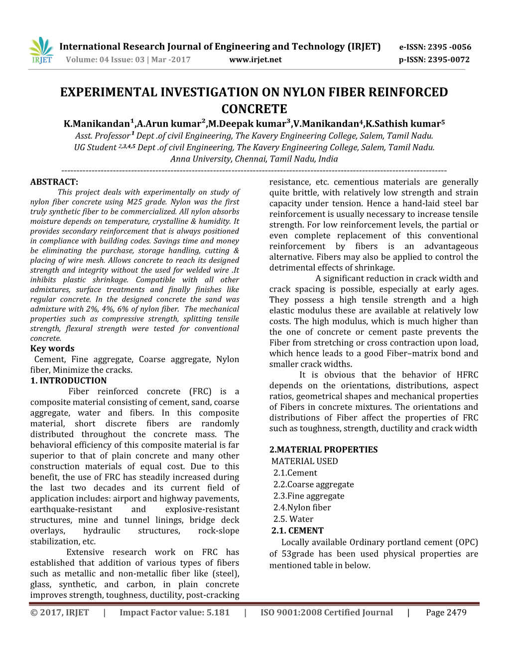 EXPERIMENTAL INVESTIGATION on NYLON FIBER REINFORCED CONCRETE K.Manikandan¹,A.Arun Kumar²,M.Deepak Kumar³,V.Manikandan4,K.Sathish Kumar5 Asst