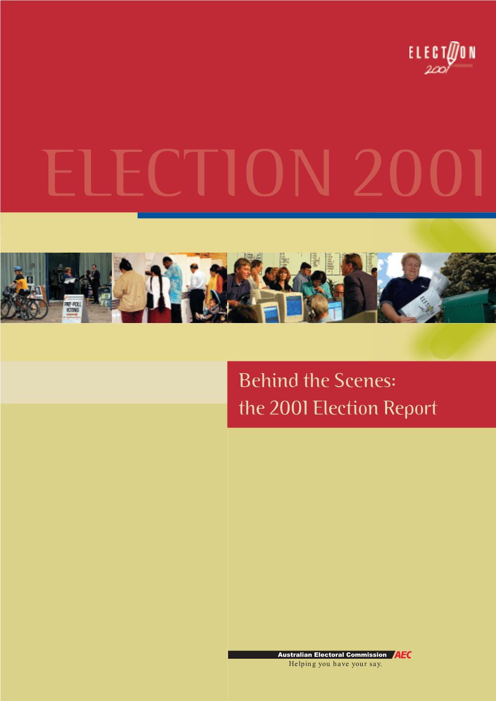 Behind the Scenes: the 2001 Election Report