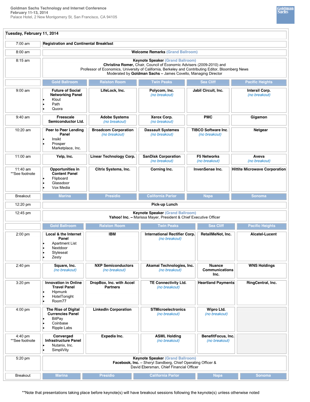 Goldman Sachs Technology and Internet Conference February 11-13, 2014 Palace Hotel, 2 New Montgomery St, San Francisco, CA 94105