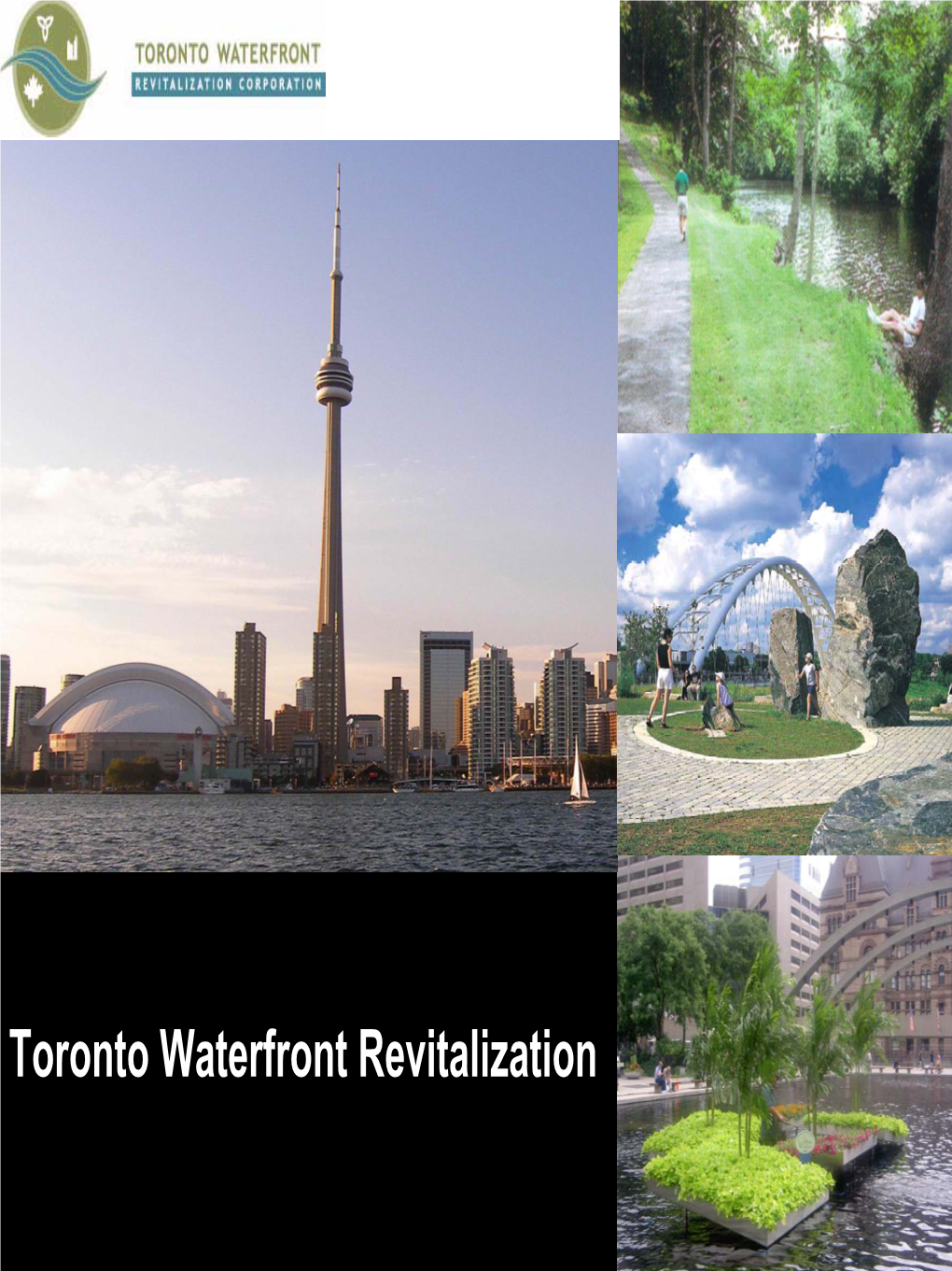 Toronto Waterfront Revitalization Toronto Waterfront Revitalization Corp