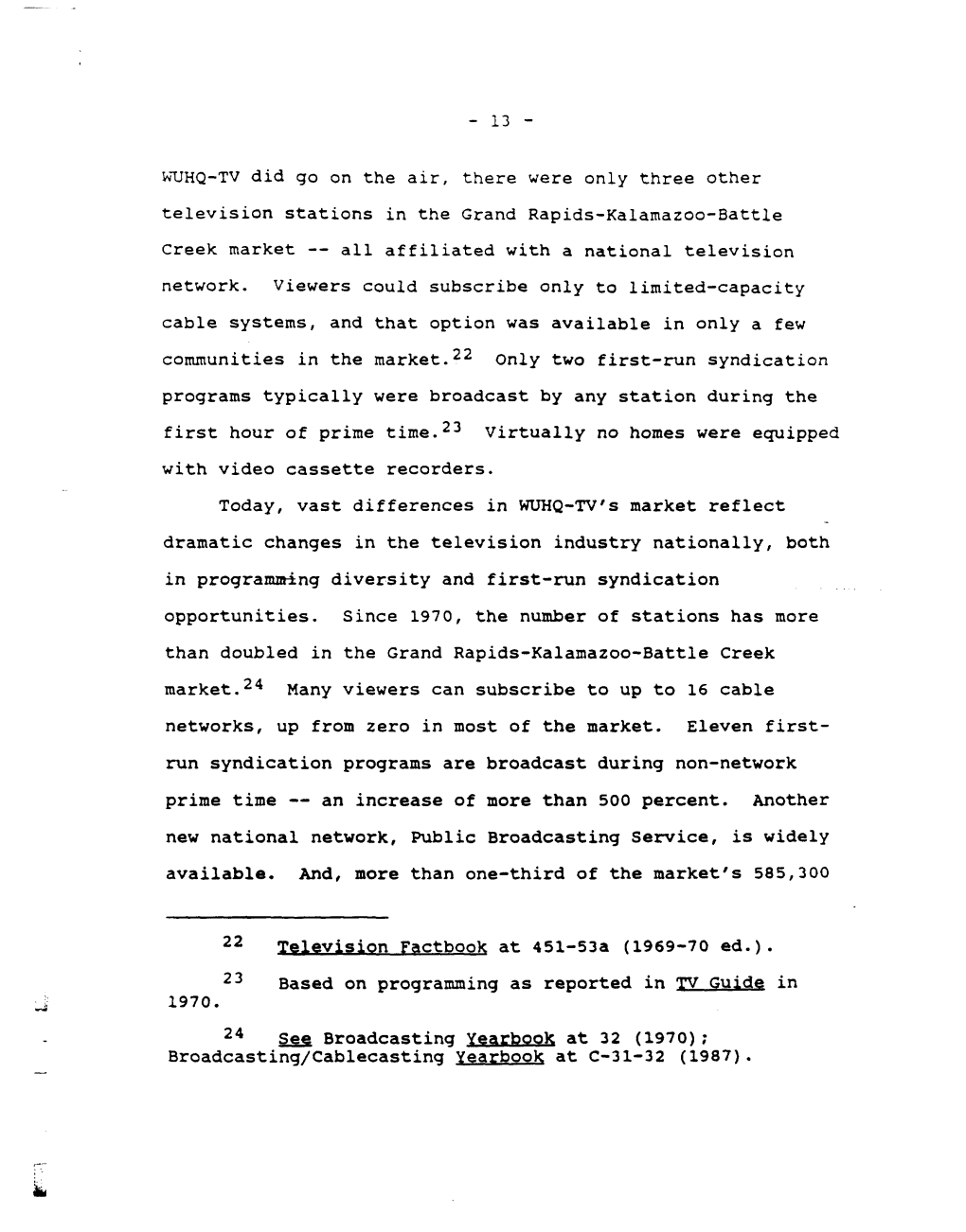 W~HQ-TV Did Go on the Air, There Were Only Three Other Television Stations